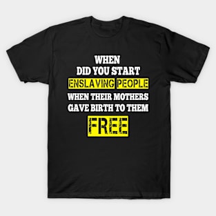 free slave T-Shirt